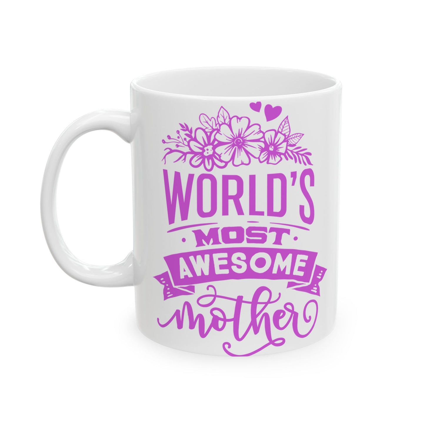 World's Most Awesome Mother