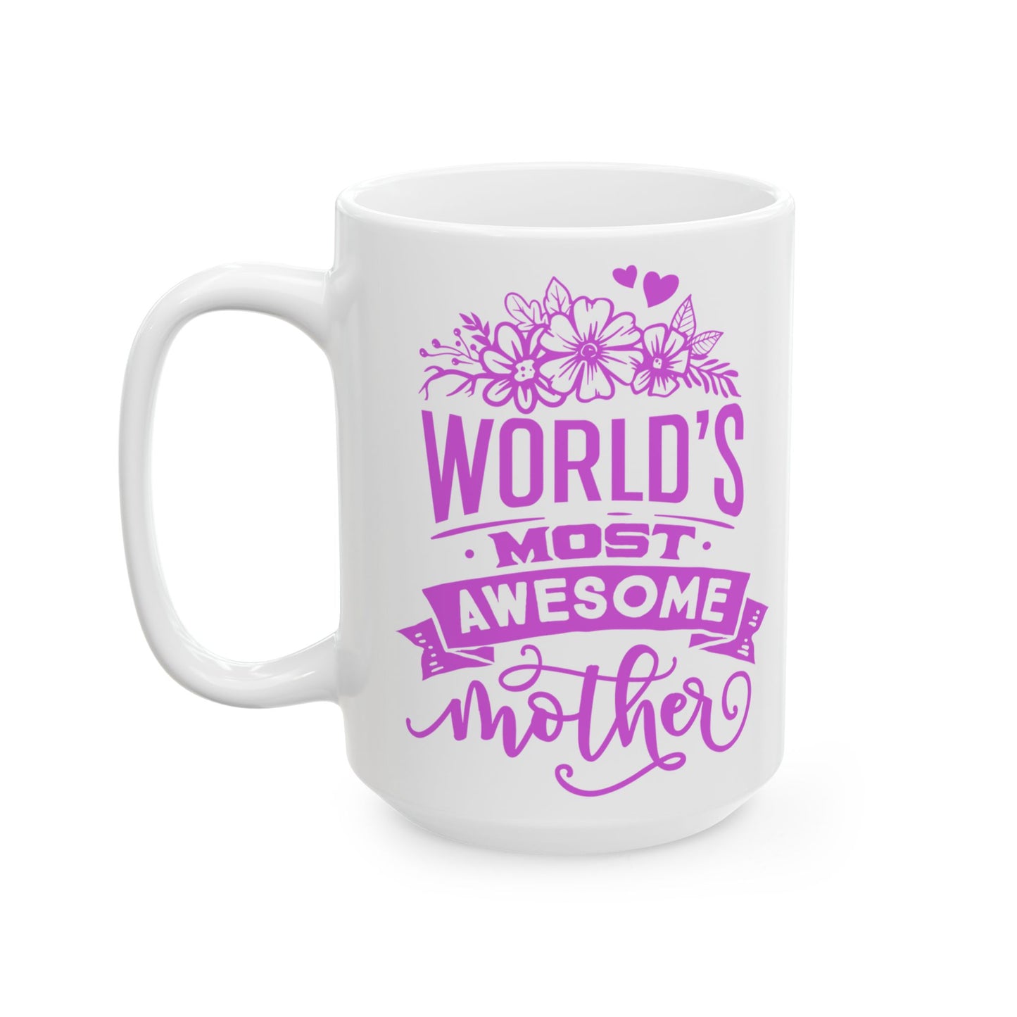 World's Most Awesome Mother