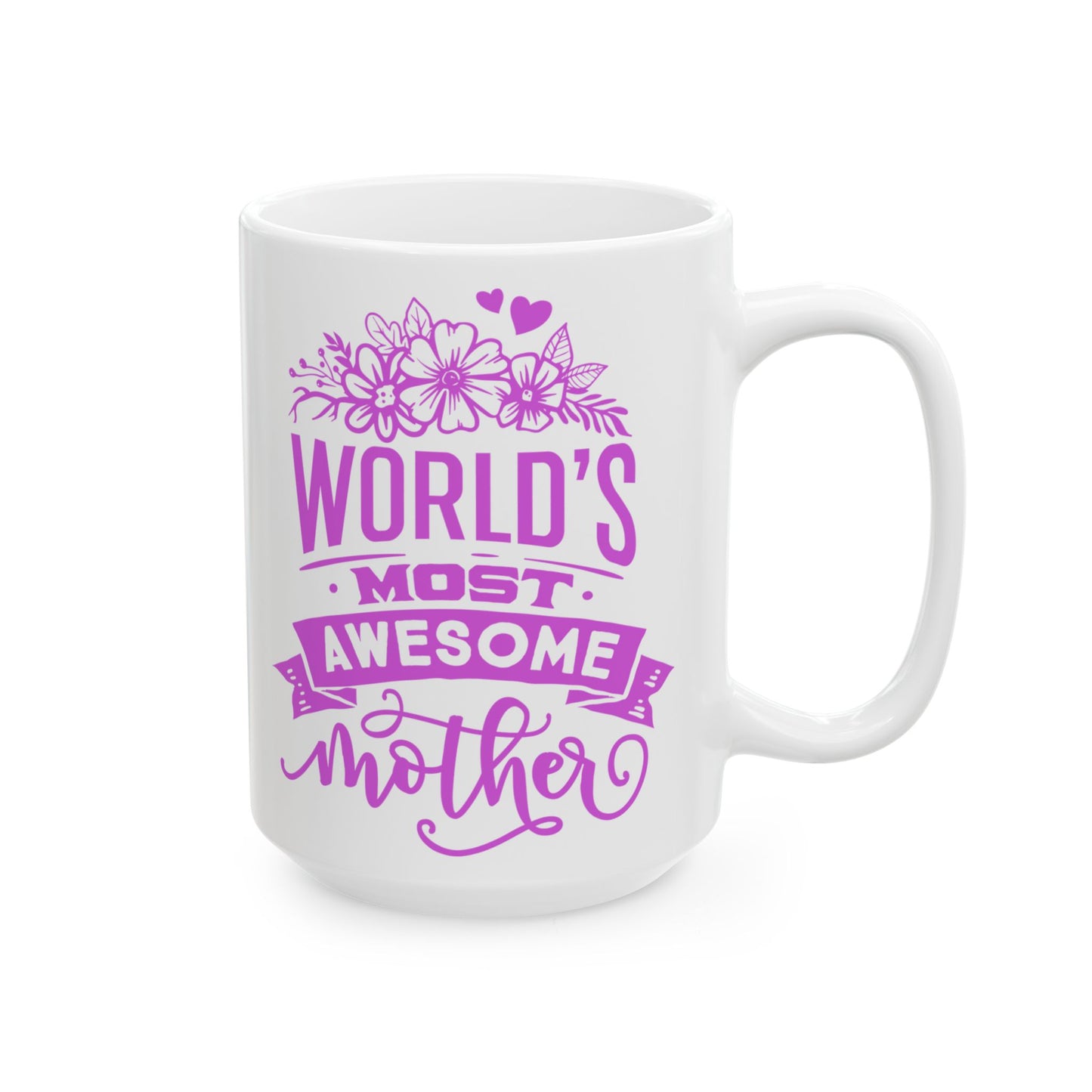 World's Most Awesome Mother