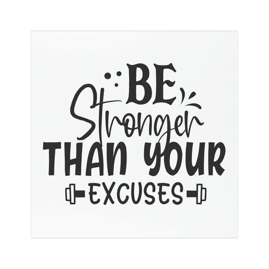 Inspirational Car Magnet - 'Be Stronger Than Your Excuses'