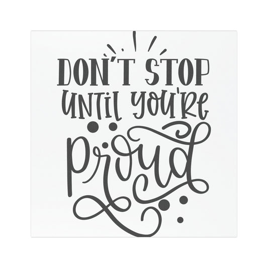 Inspirational Car Magnet - "Don't Stop Until You're Proud"
