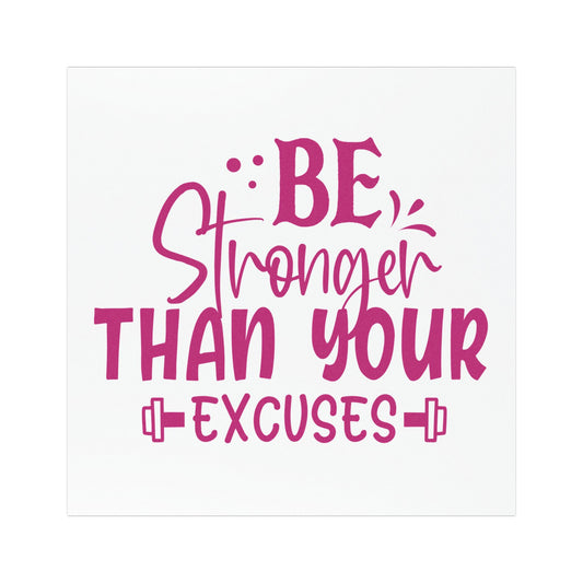 Inspirational Car Magnet - 'Be Stronger Than Your Excuses'