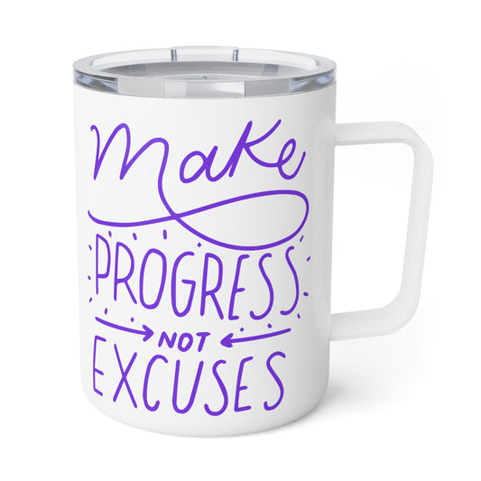 Make Progress Not Excuses