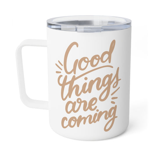 Good Things Are Coming