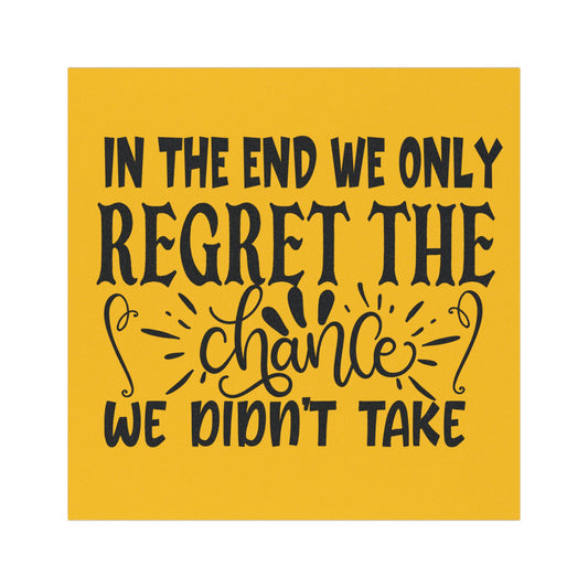 Inspirational Car Magnet - "Regret the Chance We Didn't Take"