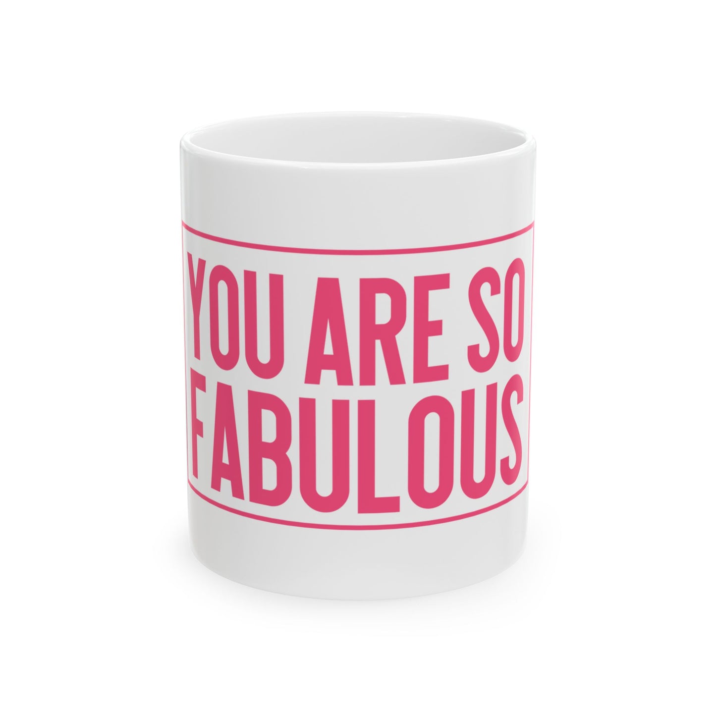 You Are So Fabulous
