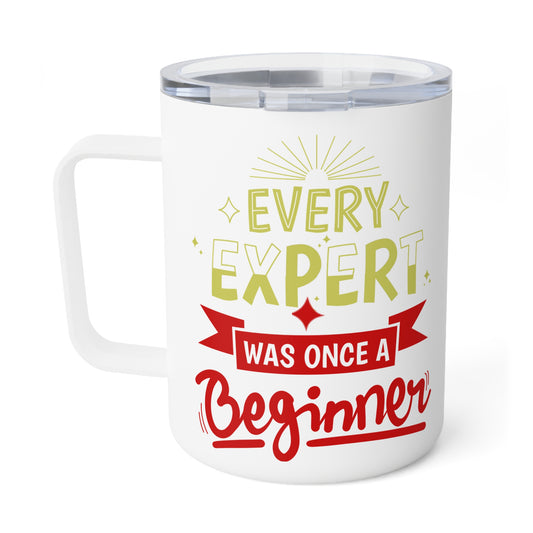 Every Expert Was Once A Beginner (different colors)