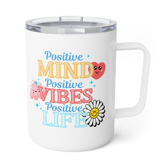 'Positive Minds, Positive Vibes, Positive Life'