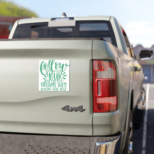 Inspirational Car Magnet - 'Follow Your Dreams'