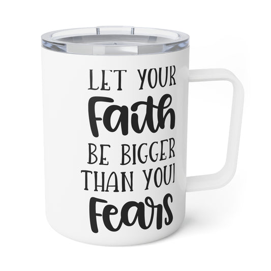 Let Your Faith Be Bigger Than Your Fears