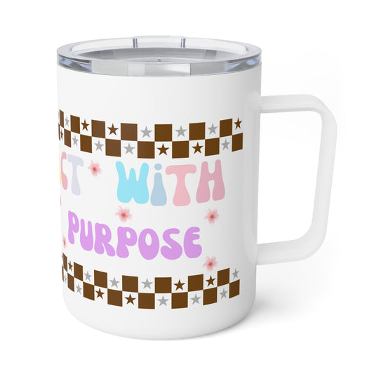 'Act With Purpose'