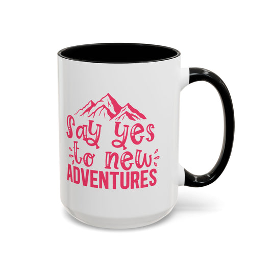 'Say Yes to New Adventures'