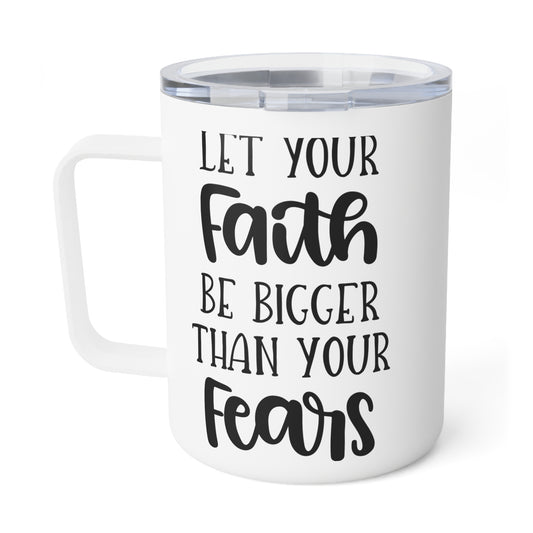 Let Your Faith Be Bigger Than Your Fears