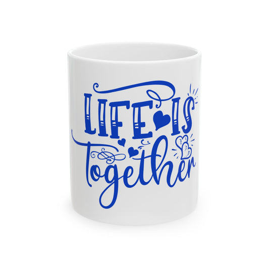 Life is Together