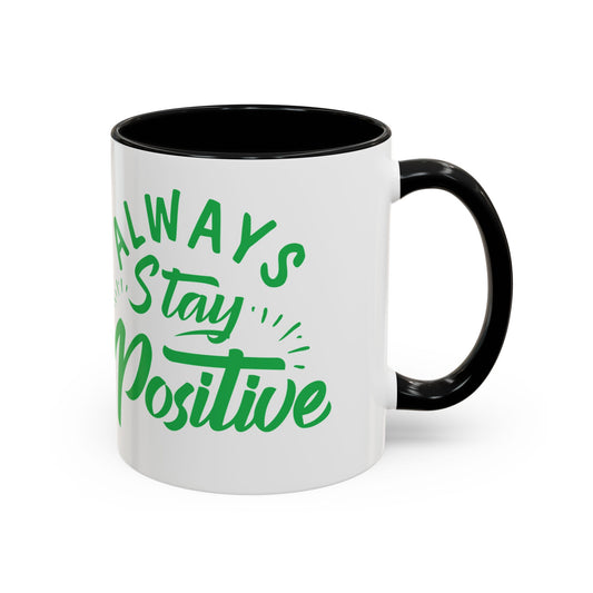'Always Stay Positive'