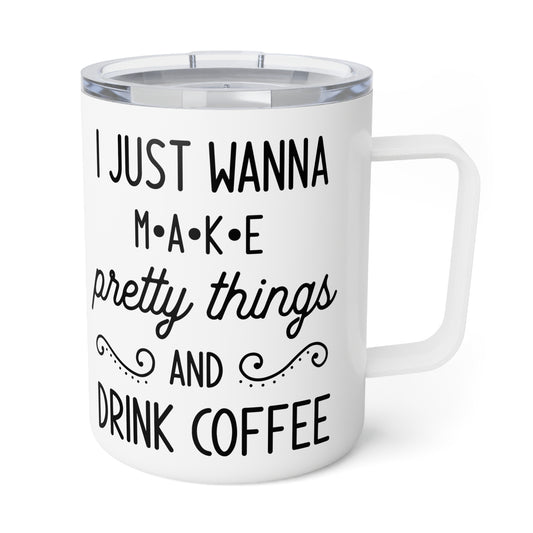 I Just Wanna Make