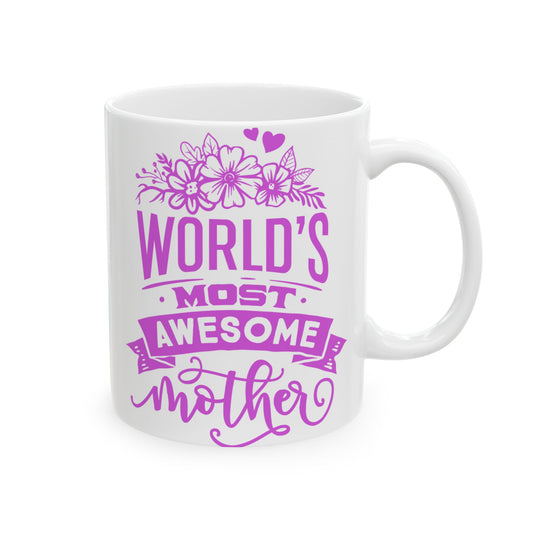 World's Most Awesome Mother